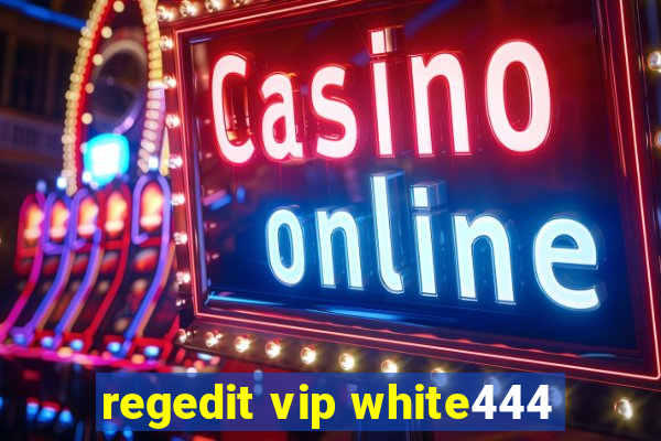 regedit vip white444